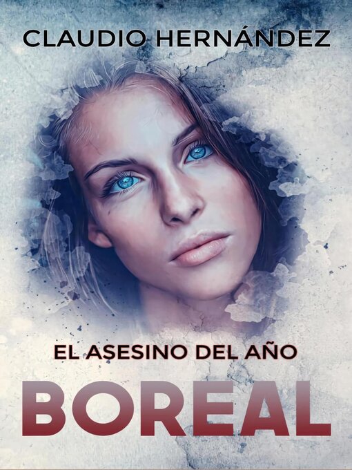 Title details for El asesino del año boreal by Claudio Hernández - Available